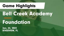 Bell Creek Academy vs Foundation Game Highlights - Jan. 24, 2022