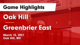 Oak Hill  vs Greenbrier East Game Highlights - March 15, 2021