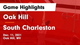 Oak Hill  vs South Charleston  Game Highlights - Dec. 11, 2021