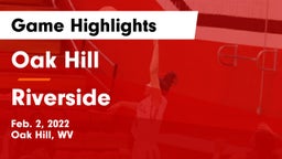Oak Hill  vs Riverside Game Highlights - Feb. 2, 2022