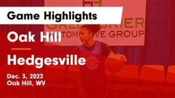 Oak Hill  vs Hedgesville  Game Highlights - Dec. 3, 2022