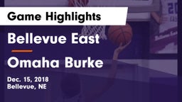 Bellevue East  vs Omaha Burke  Game Highlights - Dec. 15, 2018