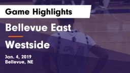 Bellevue East  vs Westside  Game Highlights - Jan. 4, 2019