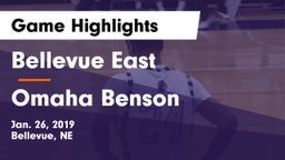 Bellevue East  vs Omaha Benson  Game Highlights - Jan. 26, 2019