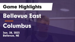 Bellevue East  vs Columbus  Game Highlights - Jan. 28, 2023