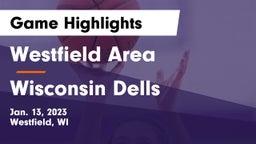 Westfield Area  vs Wisconsin Dells  Game Highlights - Jan. 13, 2023