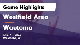 Westfield Area  vs Wautoma  Game Highlights - Jan. 31, 2023