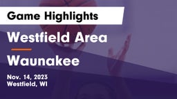 Westfield Area  vs Waunakee  Game Highlights - Nov. 14, 2023