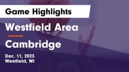 Westfield Area  vs Cambridge  Game Highlights - Dec. 11, 2023