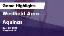 Westfield Area  vs Aquinas  Game Highlights - Dec. 28, 2023