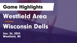 Westfield Area  vs Wisconsin Dells  Game Highlights - Jan. 26, 2024