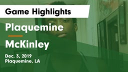 Plaquemine  vs McKinley  Game Highlights - Dec. 3, 2019