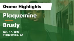 Plaquemine  vs Brusly  Game Highlights - Jan. 17, 2020
