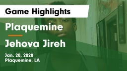 Plaquemine  vs Jehova Jireh Game Highlights - Jan. 20, 2020