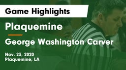 Plaquemine  vs George Washington Carver  Game Highlights - Nov. 23, 2020