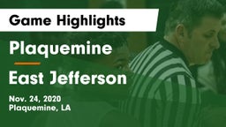 Plaquemine  vs East Jefferson Game Highlights - Nov. 24, 2020
