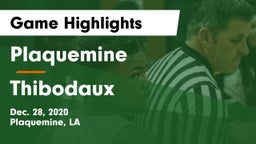 Plaquemine  vs Thibodaux  Game Highlights - Dec. 28, 2020