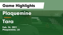 Plaquemine  vs Tara  Game Highlights - Feb. 26, 2021