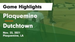 Plaquemine  vs Dutchtown  Game Highlights - Nov. 23, 2021