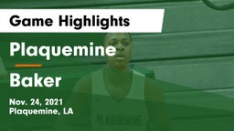 Plaquemine  vs Baker Game Highlights - Nov. 24, 2021