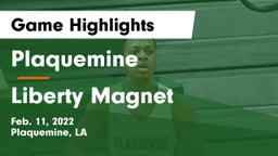 Plaquemine  vs Liberty Magnet  Game Highlights - Feb. 11, 2022