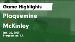 Plaquemine  vs McKinley  Game Highlights - Jan. 20, 2023