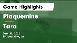 Plaquemine  vs Tara  Game Highlights - Jan. 25, 2023