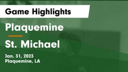 Plaquemine  vs St. Michael  Game Highlights - Jan. 31, 2023
