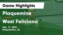 Plaquemine  vs West Feliciana  Game Highlights - Feb. 17, 2023