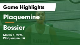 Plaquemine  vs Bossier Game Highlights - March 3, 2023