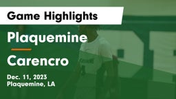 Plaquemine  vs Carencro  Game Highlights - Dec. 11, 2023