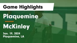 Plaquemine  vs McKinley  Game Highlights - Jan. 19, 2024