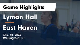 Lyman Hall  vs East Haven  Game Highlights - Jan. 10, 2023