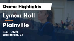 Lyman Hall  vs Plainville  Game Highlights - Feb. 1, 2023