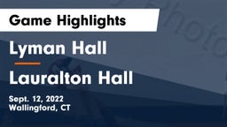 Lyman Hall  vs Lauralton Hall Game Highlights - Sept. 12, 2022