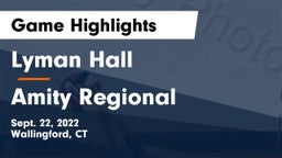 Lyman Hall  vs Amity Regional  Game Highlights - Sept. 22, 2022