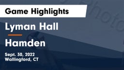 Lyman Hall  vs Hamden  Game Highlights - Sept. 30, 2022