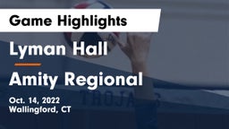 Lyman Hall  vs Amity Regional  Game Highlights - Oct. 14, 2022