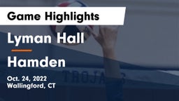 Lyman Hall  vs Hamden  Game Highlights - Oct. 24, 2022