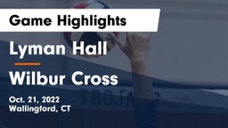 Lyman Hall  vs Wilbur Cross Game Highlights - Oct. 21, 2022