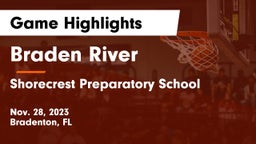 Braden River  vs Shorecrest Preparatory School Game Highlights - Nov. 28, 2023