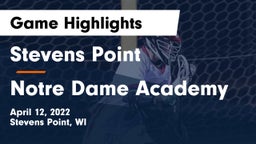 Stevens Point  vs Notre Dame Academy Game Highlights - April 12, 2022