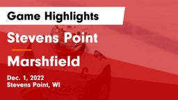 Stevens Point  vs Marshfield  Game Highlights - Dec. 1, 2022