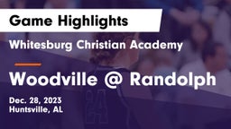 Whitesburg Christian Academy  vs Woodville @ Randolph Game Highlights - Dec. 28, 2023
