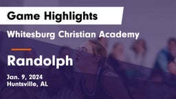 Whitesburg Christian Academy  vs Randolph  Game Highlights - Jan. 9, 2024