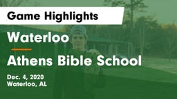 Waterloo  vs Athens Bible School Game Highlights - Dec. 4, 2020