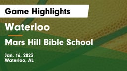 Waterloo  vs Mars Hill Bible School Game Highlights - Jan. 16, 2023