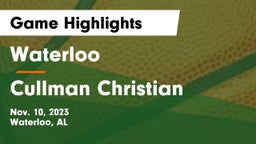 Waterloo  vs Cullman Christian Game Highlights - Nov. 10, 2023
