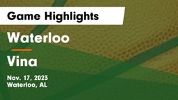 Waterloo  vs Vina  Game Highlights - Nov. 17, 2023