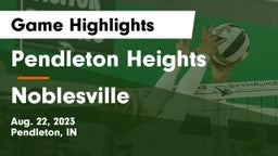 Pendleton Heights  vs Noblesville  Game Highlights - Aug. 22, 2023